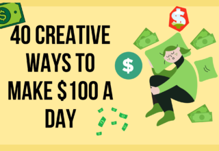 40 CREATIVE WAYS TO MAKE 100 Dollar A DAY